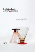 cristalleria Nason&Moretti. Il vetro da tavola dal déco al compasso d’oro