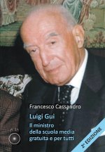 Luigi Gui. Il ministro della scuola media gratuita e per tutti