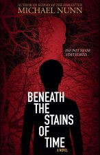 Beneath the Stains of Time