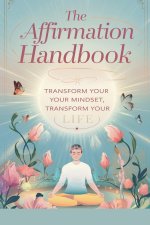 The Affirmation Handbook