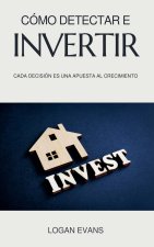 Cómo Detectar e Invertir