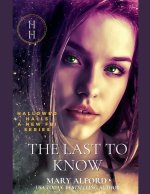 The Last To know