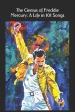 The Genius of Freddie Mercury