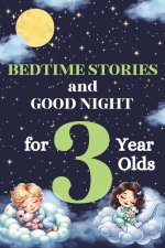 Bedtime Stories and Good Night for 3-Year-Olds