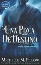 Una Pizca de Destino