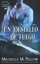 Un Destello de Fuego