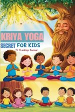 Kriya Yoga Secret for Kids