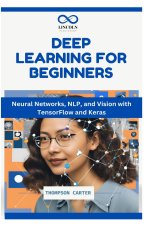 Deep Learning for Beginners