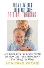 100 Activities to Teach Kids Critical Thinking