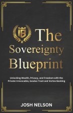 The Sovereignty Blueprint