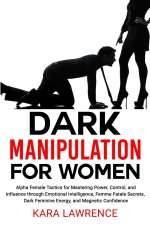 Dark Manipulation for Women
