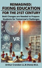 Learning Reimagined