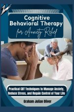 Cognitive Behavioral Therapy for Anxiety Relief