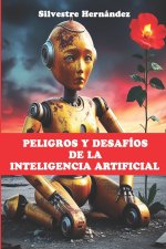 Peligros y desafíos de la Inteligencia Artificial