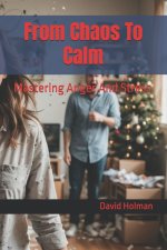 From Chaos To Calm