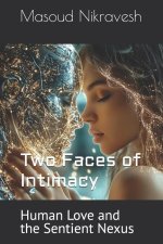 Two Faces of Intimacy