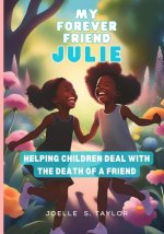 My Forever Friend Julie