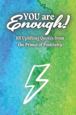 You Are Enough!