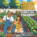 Grandpa Already Told Me