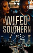 Wifed by a Southern Boss