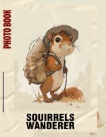 Squirrels Wanderer Photo Book