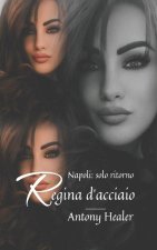 Regina D'acciaio