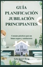 Guía Planificación Jubilación Principiantes