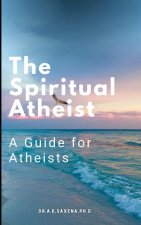 The Spiritual Atheist