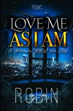 Love Me As I Am