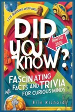 Did You Know? Fascinating Facts and Trivia for Curious Minds 2025