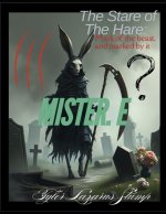 The Stare of The Hare
