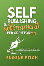 Self-Publishing & Abbonamenti per Scrittori 2.0