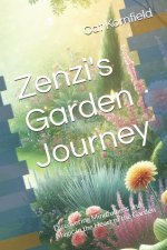 Zenzi's Garden Journey
