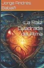 La Raíz Cuadrada del Alma