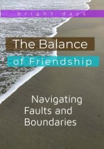 The Balance of Friendship