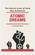 Atomic Dreams