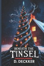 Beneath the Tinsel