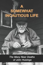 A Somewhat Incautious Life