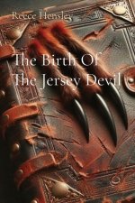 The Birth Of The Jersey Devil