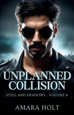 Unplanned Collision
