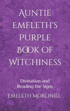 Auntie Emeleth's Purple Book of Witchiness