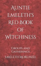 Auntie Emeleth's Red Book of Witchiness