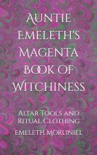 Auntie Emeleth's Magenta Book of Witchiness