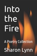 Into the Fire