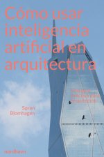 Cómo usar inteligencia artificial en arquitectura