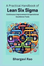 A Practical Handbook of Lean Six Sigma