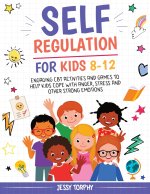 Self-Regulation for Kids 8-12