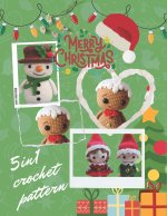Merry Christmas 5in1 Crochet Pattern