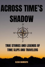 Across Time's Shadow