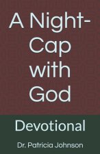 A Night-Cap with God